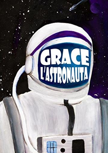 Grace l'astronauta